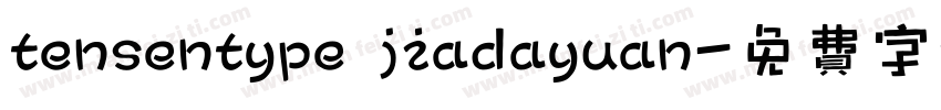 tensentype jiadayuan字体转换